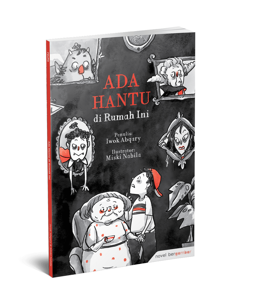 Novel anak bergambar Ada Hantu di Rumah Ini terbitan Noura Kids