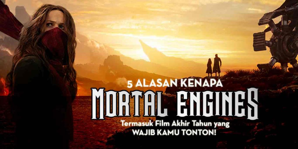 5-Alasan-Kenapa-Mortal-Engine-Wajib-ditonton