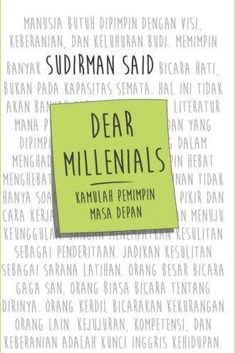 BUku Sudirman Said DEAR-MILLENNIALS,-KAMU-ADALAH-PEMIMPIN-MASA-DEPAN