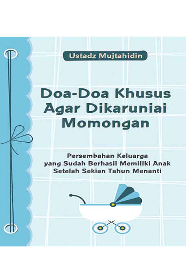 Doa-doa Khusus Agar Dikaruniai Momongan