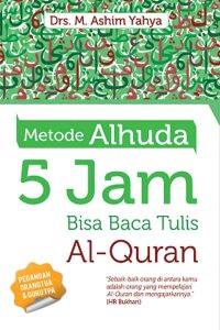 Metode Al-Huda  5 Jam Bisa Baca Tulis Al-Quran
