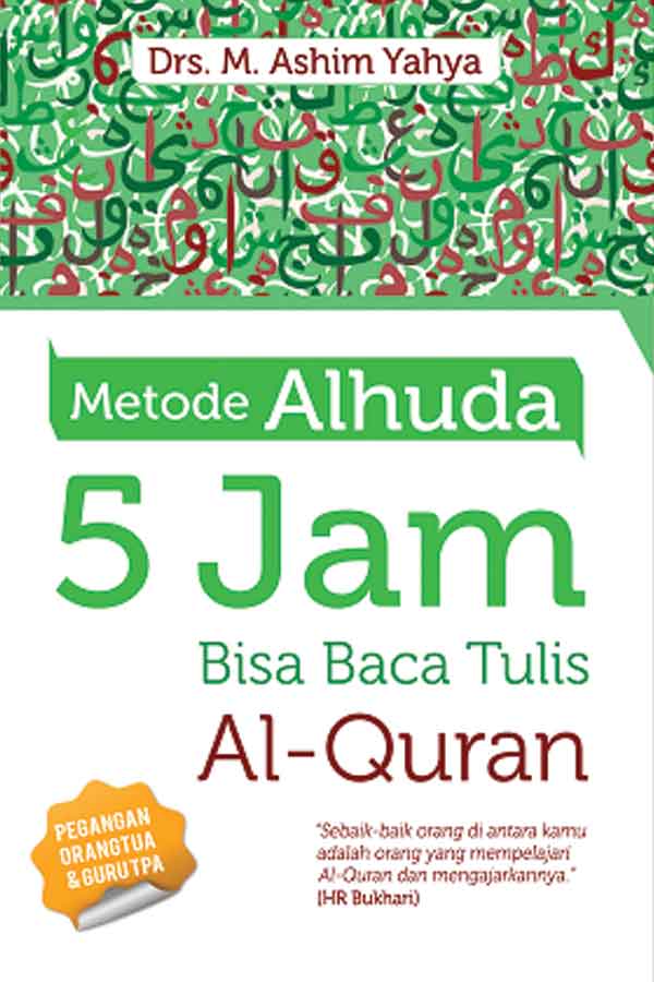 Metode Al-Huda 5 Jam Bisa Baca Tulis Al-Quran
