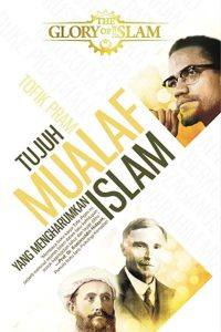 Tujuh Mualaf yang Mengharumkan Islam