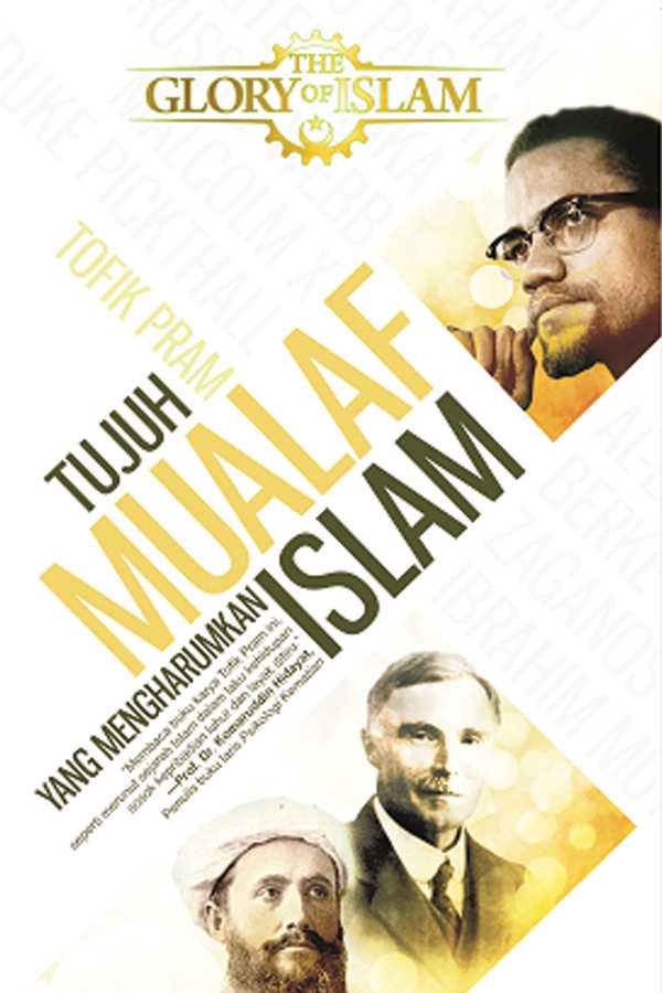 Tujuh Mualaf yang Mengharumkan Islam