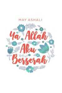 Ya Allah Aku Berserah