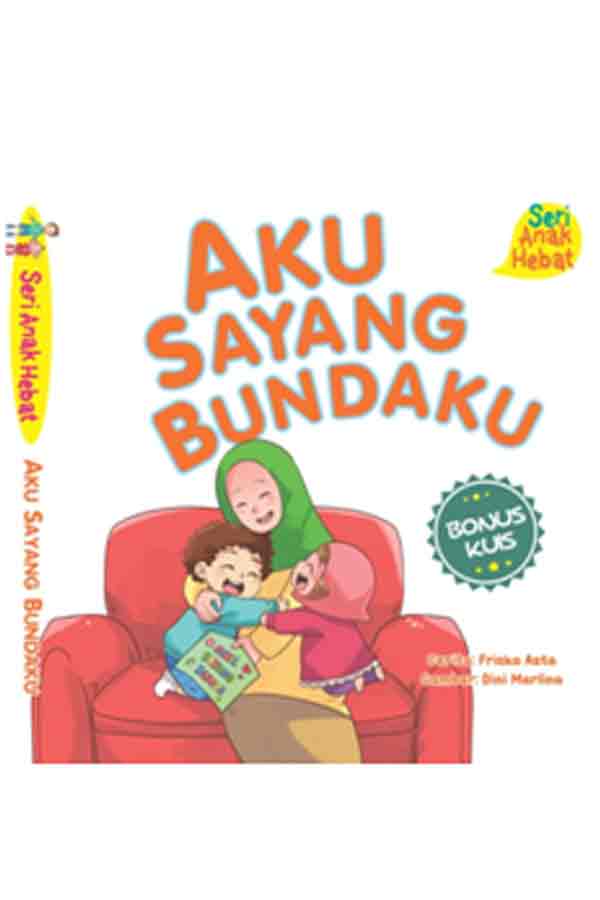 Buku Anak Aku Sayang BUndaku karya Friska Asta