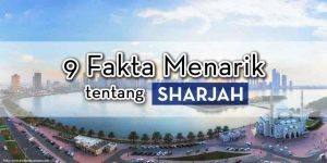 Fakta Menarik tentang Sharjah