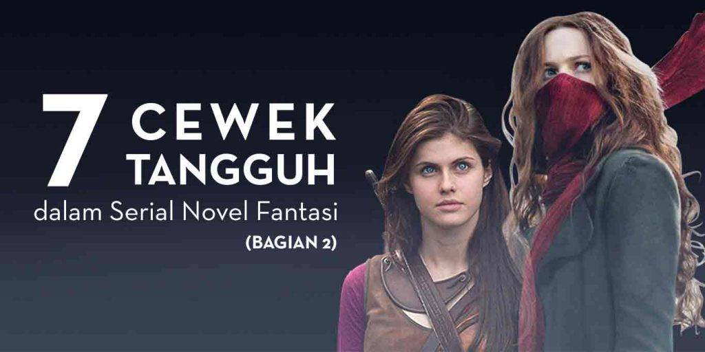 7 Cewek Tangguh dalam Serial Novel Fantasi (Bagian 2)