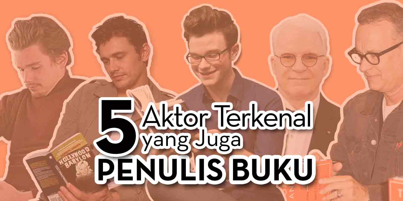 5 Aktor Terkenal yang Juga Penulis Buku