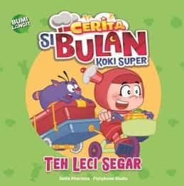 CERITA SI BULAN KOKI SUPER TEH LECI SEGAR (BOARDBOOK)