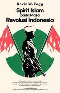 SPIRIT ISLAM PADA MASA REVOLUSI INDONESIA