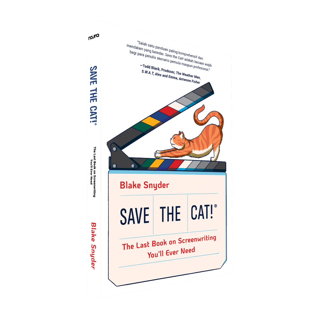 SAVE THE CAT!® The Last Book on Screenwriting You’ll Ever Need