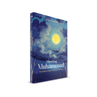 Meeting Muhammad: Merasakan Hidup Bersama Nabi Saw.