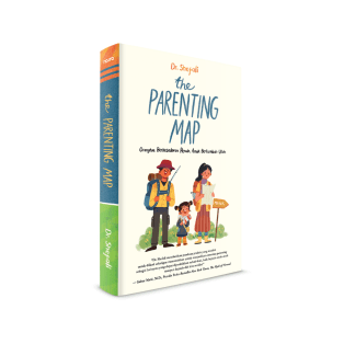 The Parenting Map: Orangtua Berkesadaran Penuh, Anak Bertumbuh Utuh
