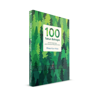 100 Tahun Bahagia: Hal-Hal Sederhana yang Membuat Hidup Bermakna