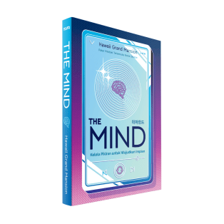 The Mind: Kelola Pikiran untuk Wujudkan Impian