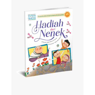 Seri Taman Qur'an: Hadiah dari Nenek