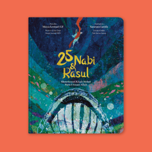 25 Nabi & Rasul: Menelusuri Kisah Hebat Para Utusan Allah