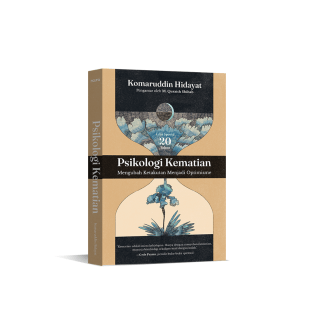 Psikologi Kematian (Edisi Spesial 20 Tahun): Mengubah Ketakutan Menjadi Optimisme