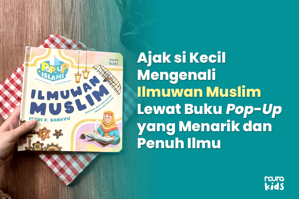 Buku Pop-Up Ilmuwan Muslim untuk anak usia dini dengan ilustrasi pop-up interaktif, buku pop-up islami