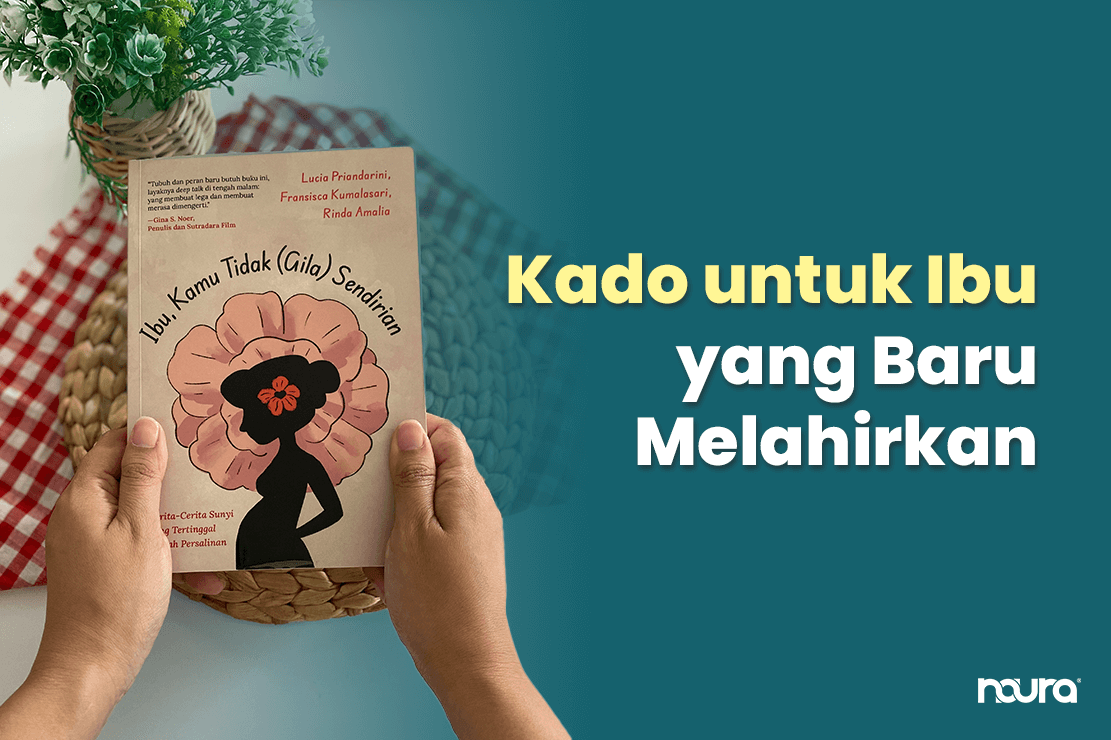 kado untuk ibu yang baru melahirkan berupa dukungan dan empati