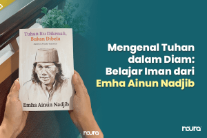 Mengenal Tuhan dalam Diam, Tuhan itu dikenali, Emha Ainun Nadjib, belajar iman, buku cak nun