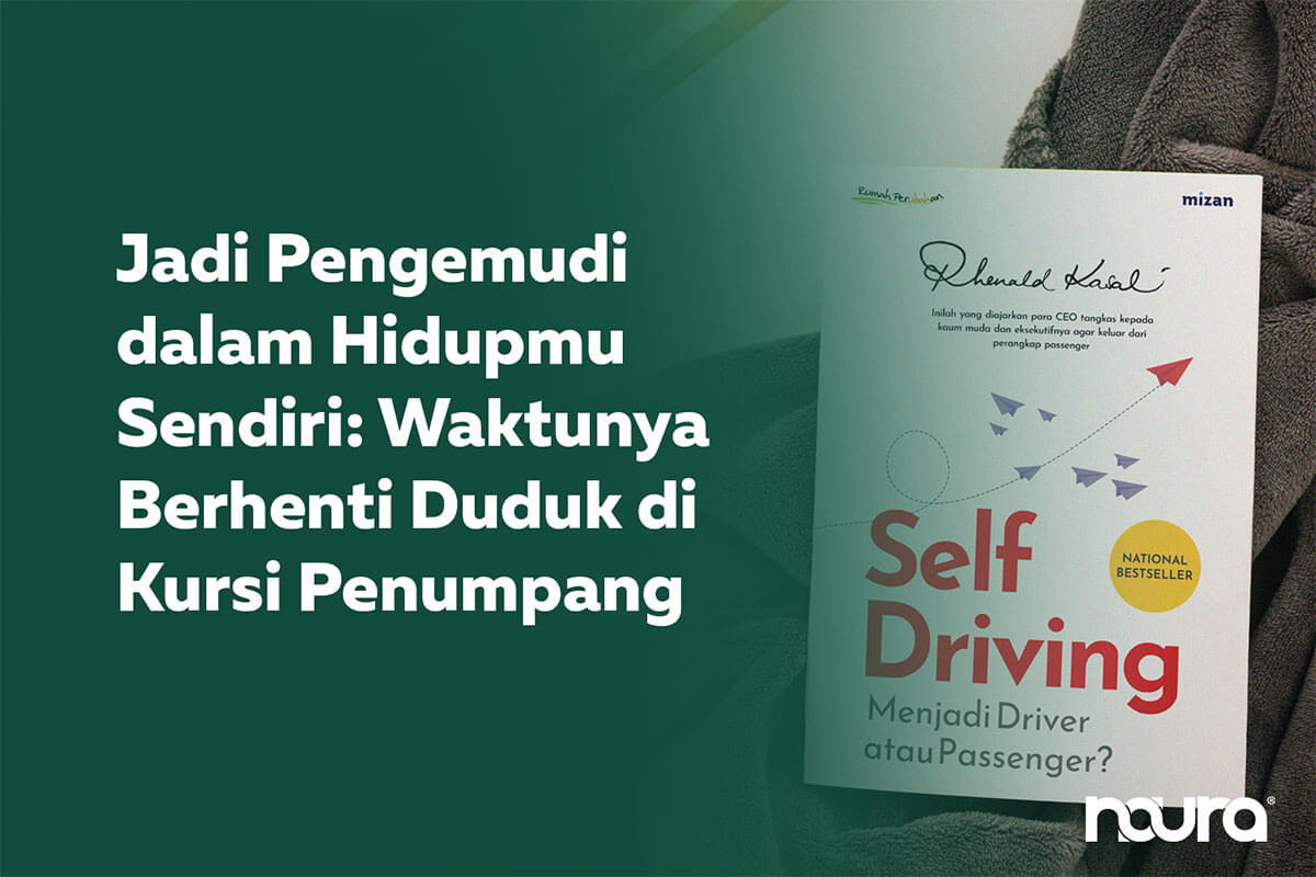Buku Self Driving Rhenald Kasali tentang pengembangan diri