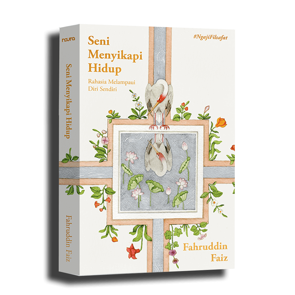 Seni Menyikapi Hidup buku Fahruddin Faiz