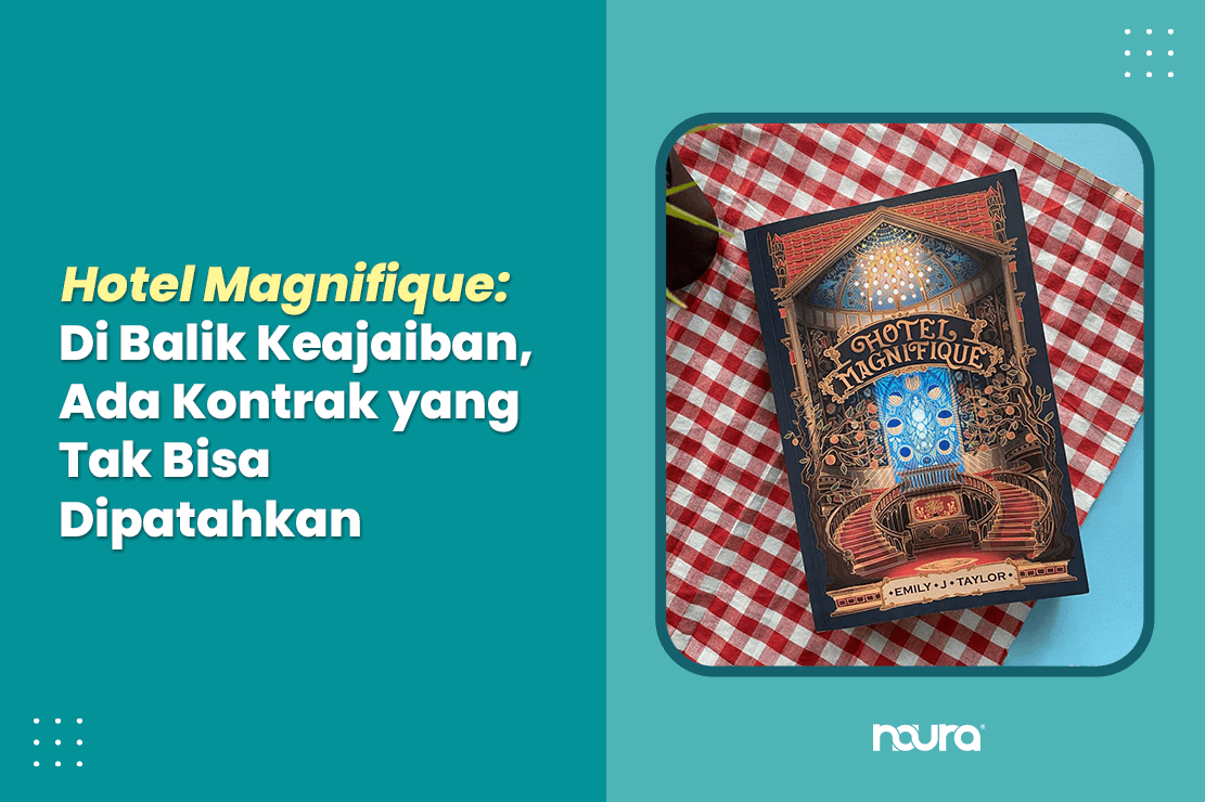 Dunia magis dalam novel Hotel Magnifique