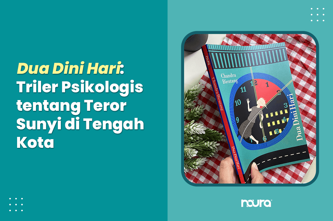 Dua Dini Hari novel thriller psikologis karya Chandra Bientang
