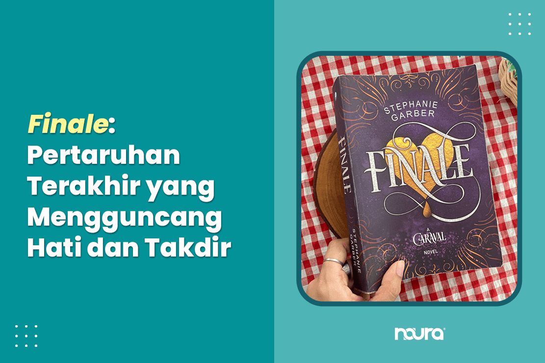 Novel Finale Caraval edisi Indonesia Penutup Trilogi Caraval