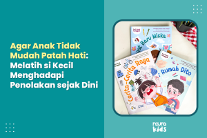 cara melatih anak menerima penolakan dan ketahanan mental anak