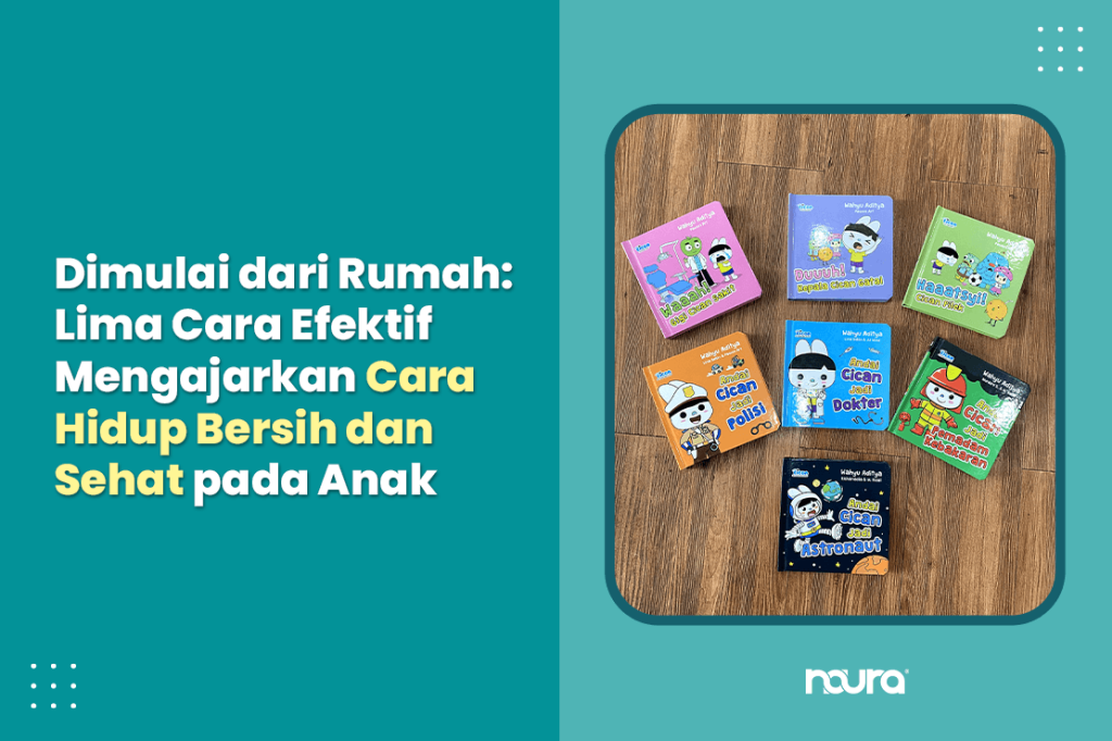 cara hidup bersih dan sehat pada anak di rumah