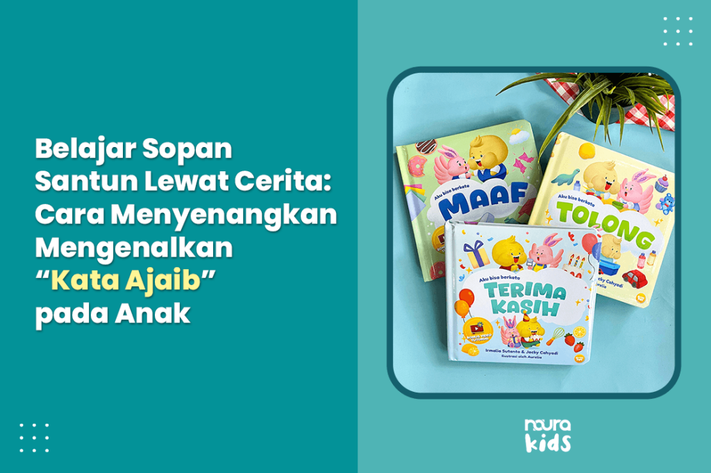 anak belajar kata ajaib anak tolong maaf terima kasih bersama orang tua