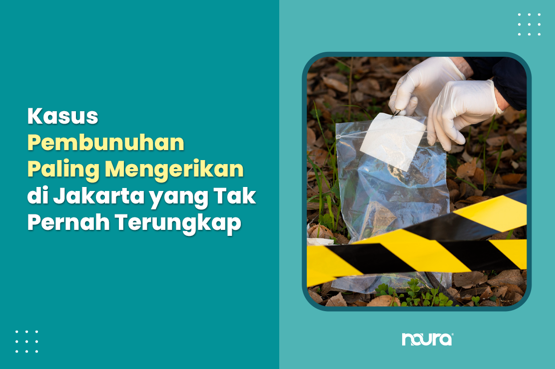 Kasus Pembunuhan Paling Mengerikan di Jakarta yang Tak Pernah Terungkap