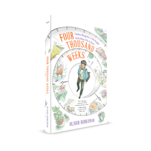 Four Thousand Weeks: Pedoman Mengelola 4.000 Minggu Jatah Hidup Kita di Dunia