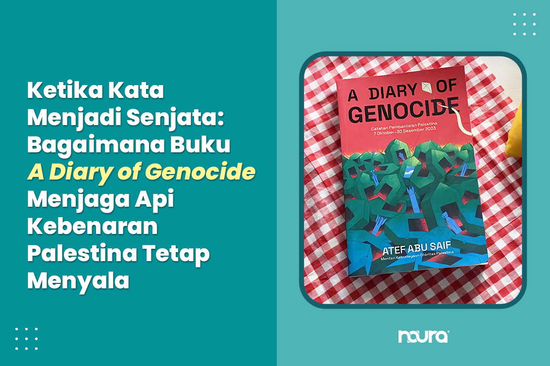 Ketika Kata Menjadi Senjata: Bagaimana Buku A Diary of Genocide Menjaga Api Kebenaran Palestina Tetap Menyala