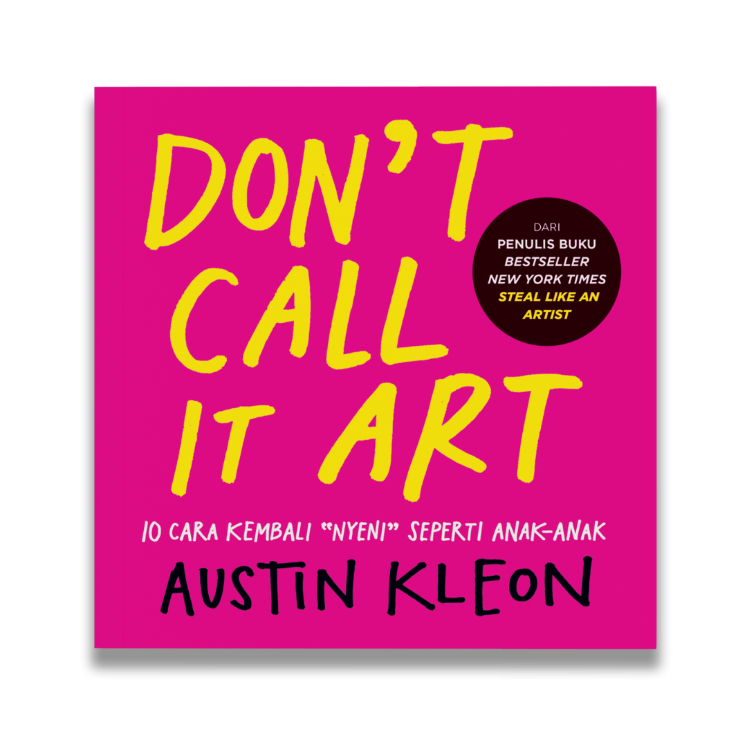 Don’t Call it Art: 10 Cara Kembali “Nyeni” seperti Anak-Anak